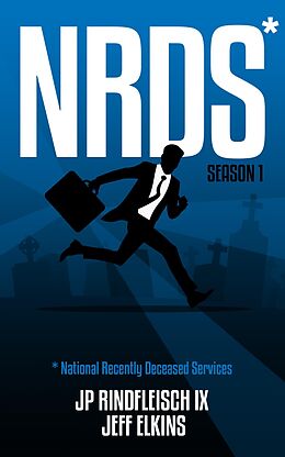 E-Book (epub) NRDS: National Recently Deceased Services von Jp Rindfleisch, Jeff Elkins