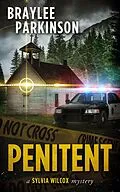 E-Book (epub) Penitent (The Sylvia Wilcox Series, #7) von Braylee Parkinson