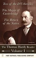 E-Book (epub) The Thomas Hardy Reader - Volume I - Tess of the D'Urbevilles - The Mayor of Casterbridge - The Return of the Native - Unabridged von Thomas Hardy