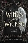 Kartonierter Einband (Kt) Wings So Wicked von Emily Blackwood