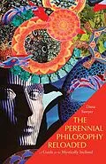 E-Book (epub) The Perennial Philosophy Reloaded von Dana Sawyer