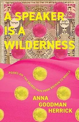 E-Book (epub) A Speaker is a Wilderness von Anna Goodman Herrick