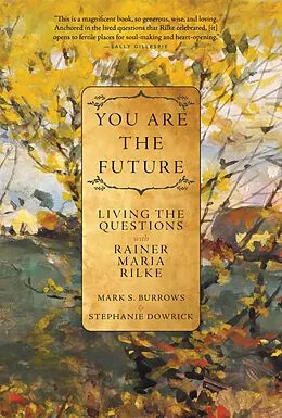 E-Book (epub) You Are the Future von Mark S. Burrows, Stephanie Dowrick
