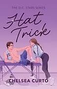 Kartonierter Einband Hat Trick von Chelsea Curto