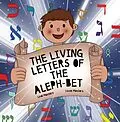 E-Book (epub) The Living Letters of the Aleph-Bet von Lindi Masters