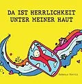 E-Book (epub) DA IST HERRLICHKEIT UNTER MEINER HAUT von Rebecca Morris