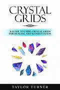 E-Book (epub) Crystal Grids von Taylor Turner