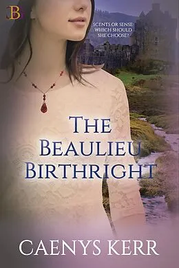 E-Book (epub) The Beaulieu Birthright (The Heritage Series, #2) von Caenys Kerr
