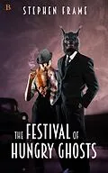 E-Book (epub) The Festival of Hungry Ghosts von Stephen Frame