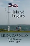 E-Book (epub) Island Legacy (First Light, #3) von Linda Cardillo