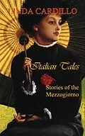 E-Book (epub) Italian Tales: Stories of the Mezzogiorno von Linda Cardillo