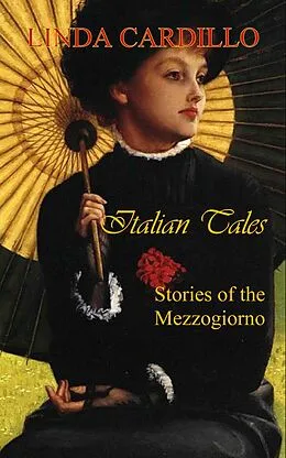 E-Book (epub) Italian Tales: Stories of the Mezzogiorno von Linda Cardillo
