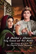 E-Book (epub) A Mother's Advice: The Exegesis of a Text: The Proverbial Woman von Carlotta Maria Shinn Russell