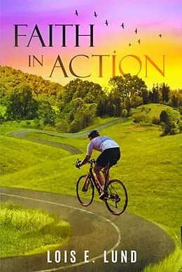 E-Book (epub) Faith in Action von Lois E. Lund