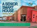 E-Book (epub) A Senior Smart House von Teri Lyn Vander Heiden