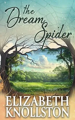 E-Book (epub) The Dream Spider von Elizabeth Knollston