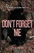 Kartonierter Einband Don't Forget Me von Eden Emory