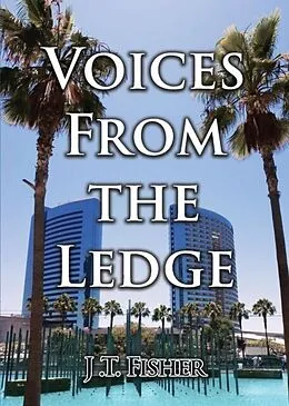 E-Book (epub) Voices from the Ledge von J. T. Fisher