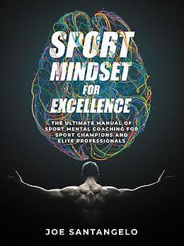 E-Book (epub) Sport Mindset for Excellence von Joe Santangelo