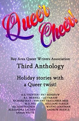 E-Book (epub) BAQWA Presents: Queer Cheer! von K.S. Trenten, Pat Henshaw, R.L. Merrill