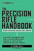 Kartonierter Einband The Precision Rifle Handbook von Frank Galli, Chris Way