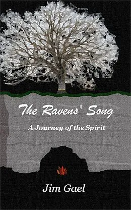 E-Book (epub) The Ravens' Song: A Journey of the Spirit von Jim Gael