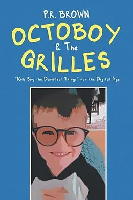 E-Book (epub) Octoboy & The Grilles von P. R. Brown
