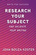 E-Book (epub) Research Your Subject (Write for Success, #3) von Joan Bouza Koster