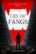 E-Book (epub) Cry of Fangs (Of Vampires and Men) von Kailey Alessi