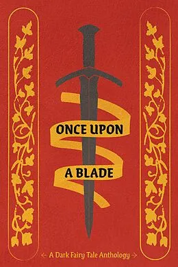 E-Book (epub) Once Upon a Blade von Kailey Alessi, Leanne Albilar, Lif L.