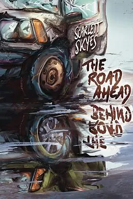E-Book (epub) The Road Ahead (the road behind) von Scarlett Skyes