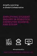 E-Book (epub) Amplify Learning: A Global Collaborative von Matthew Rhoads, Becky Lim
