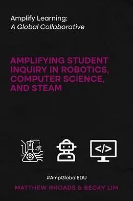 E-Book (epub) Amplify Learning: A Global Collaborative von Matthew Rhoads, Becky Lim