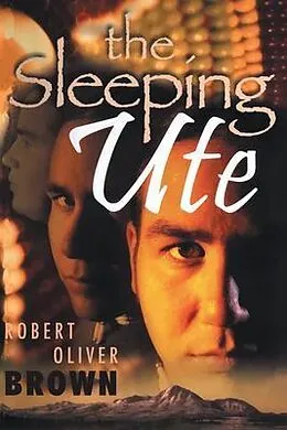 E-Book (epub) The Sleeping Ute von Robert Oliver Brown