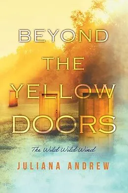E-Book (epub) Beyond the Yellow Doors von Juliana Andrew