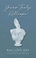 E-Book (epub) Yours Truly, Kalliope von Kalliope Kay