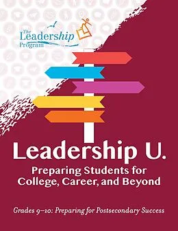 E-Book (epub) Leadership U.: Preparing Students for College, Career, and Beyond von The Leadership Program