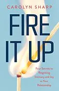 E-Book (epub) Fire It Up von Carolyn Sharp