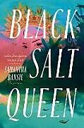 Couverture cartonnée Black Salt Queen de Samantha Bansil