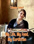 E-Book (epub) My Life, My Food, My Kurdistan von Chiman Zebari