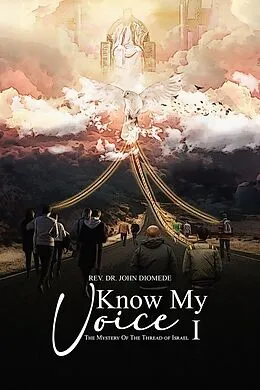 E-Book (epub) Know My Voice I: von Rev Dr John Diomede