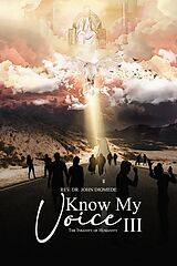 E-Book (epub) Know My Voice III: von Rev Dr John Diomede