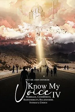 E-Book (epub) Know My Voice IV: von Rev Dr John Diomede