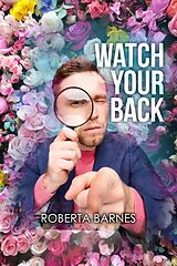 eBook (epub) Watch Your Back de Roberta Barnes