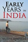 E-Book (epub) Early Years in India von Wobine Ishwaran