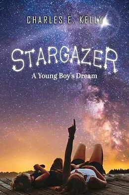 E-Book (epub) Stargazer von Charles E. Kelly