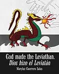 E-Book (epub) God Made the Leviathan, Dios Hizo el Leviatán von Maryluz Guerrero