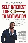 E-Book (epub) SELF-INTEREST THE KEY TO MOTIVATION von C Horace Kitson