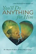 E-Book (epub) You'll Do Anything for Him von Maureen E Hosier, Berta Hosier Conger
