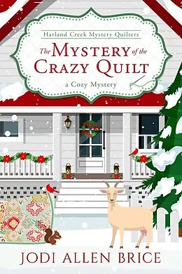 E-Book (epub) The Mystery of the Crazy Quilt (The Harland Creek Mystery Quilters, #5) von Jodi Allen Brice